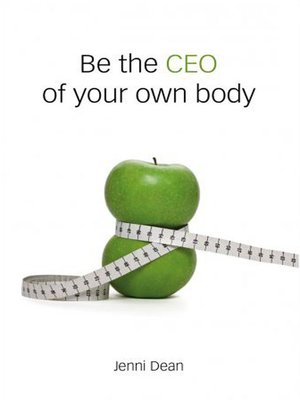 cover image of Be the CEO of Your Own Body